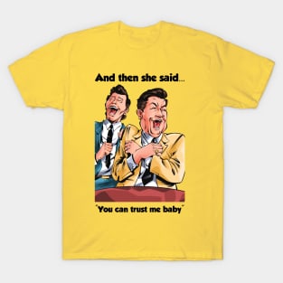 Meme - Trust me baby T-Shirt